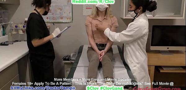  $CLOV Stacy Shepard Is Groped By Dirty Dermatologists Doctor Jasmine Rose & Nurse Raven Rogue During Routine Dermatology Exam At GirlsGoneGyno.com
